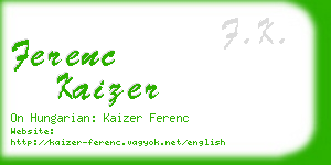 ferenc kaizer business card